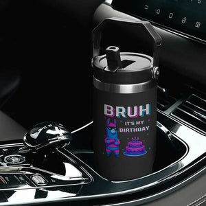 Funny Pinata Mexican Flip Straw Tumbler Bruh It Is My Birthday TS14 Print Your Wear