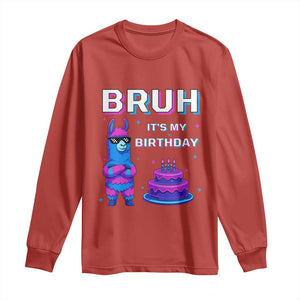 Funny Pinata Mexican Long Sleeve Shirt Bruh It Is My Birthday TS14 Red Print Your Wear