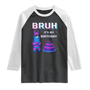 Funny Pinata Mexican Raglan Shirt Bruh It Is My Birthday TS14 Black White Print Your Wear