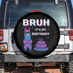 Funny Pinata Mexican Spare Tire Cover Bruh It Is My Birthday TS14 No hole Black Print Your Wear