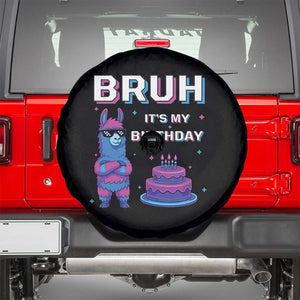 Funny Pinata Mexican Spare Tire Cover Bruh It Is My Birthday TS14 Black Print Your Wear