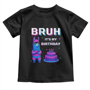Funny Pinata Mexican Toddler T Shirt Bruh It Is My Birthday TS14 Black Print Your Wear
