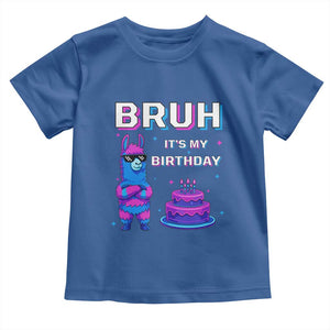 Funny Pinata Mexican Toddler T Shirt Bruh It Is My Birthday TS14 Royal Blue Print Your Wear