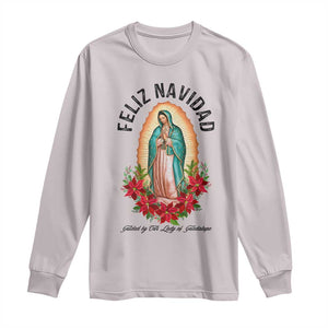 Virgin Mary Feliz Navidad Long Sleeve Shirt Our Lady Virgen De Guadalupe TS14 Ice Gray Print Your Wear
