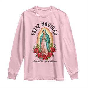 Virgin Mary Feliz Navidad Long Sleeve Shirt Our Lady Virgen De Guadalupe TS14 Light Pink Print Your Wear
