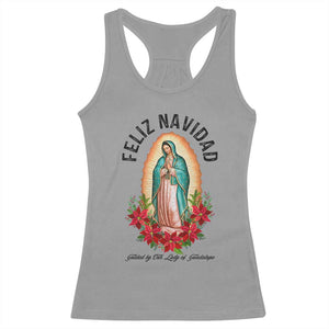 Virgin Mary Feliz Navidad Racerback Tank Top Our Lady Virgen De Guadalupe TS14 Sport Gray Print Your Wear