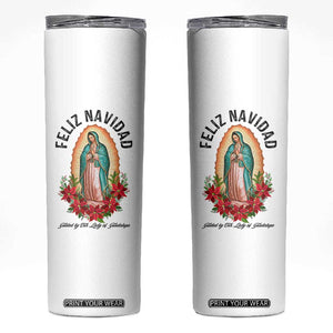 Virgin Mary Feliz Navidad Skinny Tumbler Our Lady Virgen De Guadalupe TS14 White Print Your Wear
