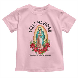 Virgin Mary Feliz Navidad Toddler T Shirt Our Lady Virgen De Guadalupe TS14 Light Pink Print Your Wear