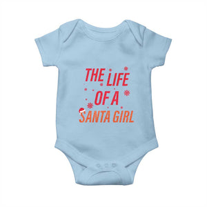 The Life Of A Santa Girl Baby Onesie Funny Christmas TS14 Light Blue Print Your Wear