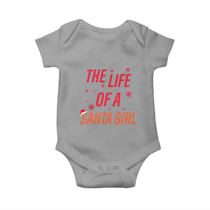 The Life Of A Santa Girl Baby Onesie Funny Christmas TS14 Sport Gray Print Your Wear