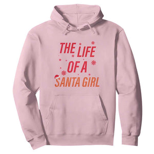 The Life Of A Santa Girl Hoodie Funny Christmas TS14 Light Pink Print Your Wear