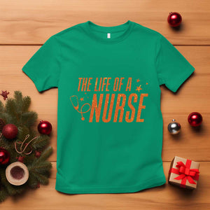 Funny Nurse Christmas T Shirt The Life Of A Nurse TS14 Irish Green Print Your Wear