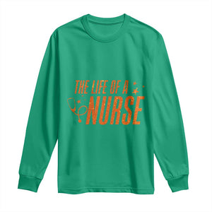 Funny Nurse Christmas Long Sleeve Shirt The Life Of A Nurse TS14 Irish Green Print Your Wear
