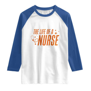 Funny Nurse Christmas Raglan Shirt The Life Of A Nurse TS14 White Royal Print Your Wear