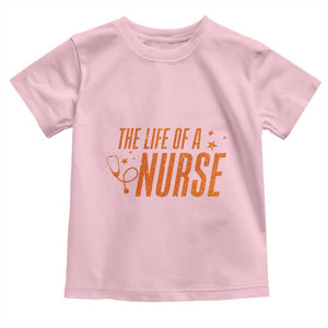 Funny Nurse Christmas Toddler T Shirt The Life Of A Nurse TS14 Light Pink Print Your Wear