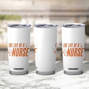 Funny Nurse Christmas Tumbler Cup The Life Of A Nurse TS14 Print Your Wear