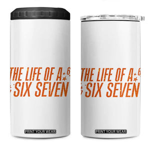 67 Six Seven Meme 4 in 1 Can Cooler Tumbler TS14 One Size: 16 oz White Print Your Wear