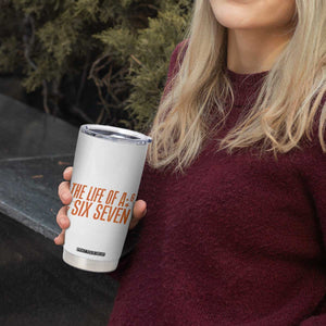 67 Six Seven Meme Tumbler Cup TS14 Print Your Wear