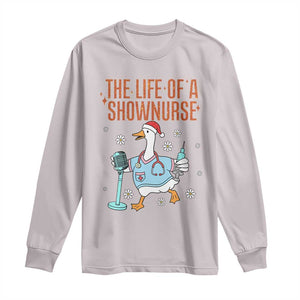Funny Goose Nurse Christmas Long Sleeve Shirt The Life Of A Shownurrse TS14 Ice Gray Print Your Wear