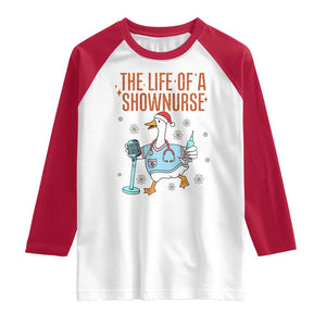 Funny Goose Nurse Christmas Raglan Shirt The Life Of A Shownurrse TS14 White Red Print Your Wear