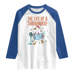 Funny Goose Nurse Christmas Raglan Shirt The Life Of A Shownurrse TS14 White Royal Print Your Wear