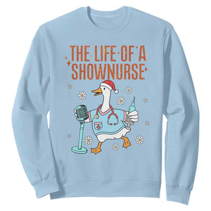 Funny Goose Nurse Christmas Sweatshirt The Life Of A Shownurrse TS14 Light Blue Print Your Wear