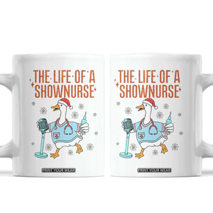 Funny Goose Nurse Christmas Coffee Mug The Life Of A Shownurrse TS14 White Print Your Wear