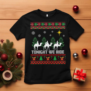 Tonight We Ride T Shirt Three Wise Men Nativity Scene Christmas TS14 Black Print Your Wear