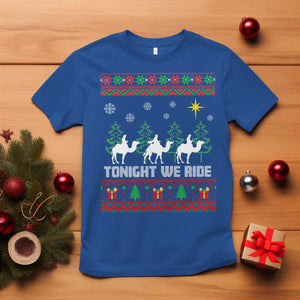 Tonight We Ride T Shirt Three Wise Men Nativity Scene Christmas TS14 Royal Blue Print Your Wear