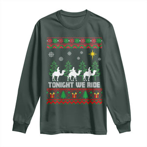 Tonight We Ride Long Sleeve Shirt Three Wise Men Nativity Scene Christmas TS14 Dark Forest Green Print Your Wear