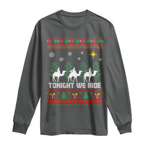 Tonight We Ride Long Sleeve Shirt Three Wise Men Nativity Scene Christmas TS14 Dark Heather Print Your Wear