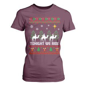 Tonight We Ride T Shirt For Women Three Wise Men Nativity Scene Christmas TS14 Maroon Print Your Wear