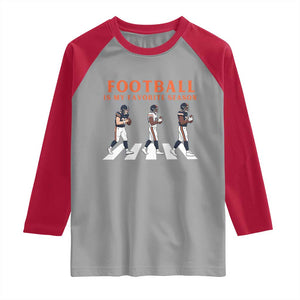 Football Is My Favorite Season Raglan Shirt Funny Football Lover TS14 Sport Gray Red Print Your Wear