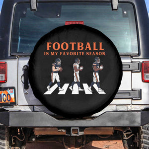 Football Is My Favorite Season Spare Tire Cover Funny Football Lover TS14 No hole Black Print Your Wear