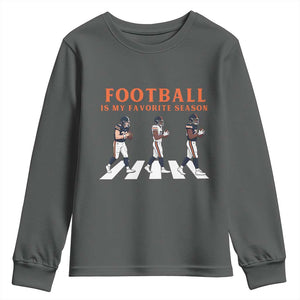 Football Is My Favorite Season Youth Sweatshirt Funny Football Lover TS14 Dark Heather Print Your Wear