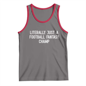 Literally Just A Football Fantasy Champ Tank Top Funny Football Season TS14 Deep Heather Red Print Your Wear