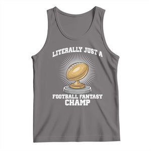 Funny Champ Champion Tank Top Literally Just A Fantasy Football Champ TS14 Deep Heather Print Your Wear