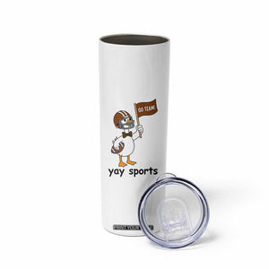 Silly Goose Football Skinny Tumbler Yays Sport TS14 Print Your Wear