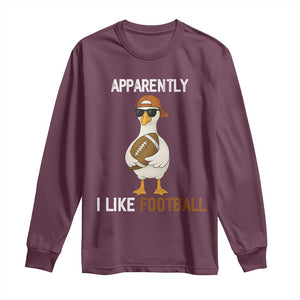 Funny Goose Football Long Sleeve Shirt Apparently I Like Football TS14 Maroon Print Your Wear