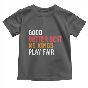 Good Better Best Chicago Pro Football Mantra Toddler T Shirt No Kings Protest Stop Sign TS14 Dark Heather Print Your Wear