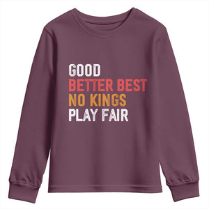 Good Better Best Chicago Pro Football Mantra Youth Sweatshirt No Kings Protest Stop Sign TS14 Maroon Print Your Wear