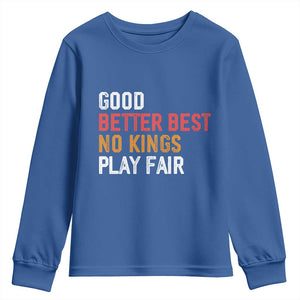 Good Better Best Chicago Pro Football Mantra Youth Sweatshirt No Kings Protest Stop Sign TS14 Royal Blue Print Your Wear