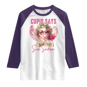 67 Valetines Raglan Shirt Funny Cupid Says Six Seven TS14 White Purple Print Your Wear