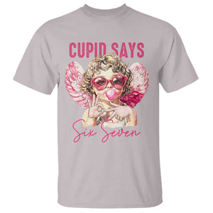 67 Valetines T Shirt Funny Cupid Says Six Seven TS14 Ice Gray Print Your Wear