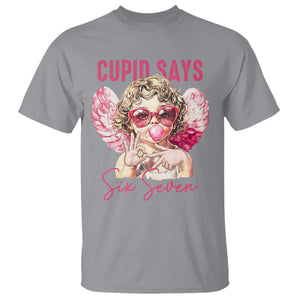67 Valetines T Shirt Funny Cupid Says Six Seven TS14 Sport Gray Print Your Wear