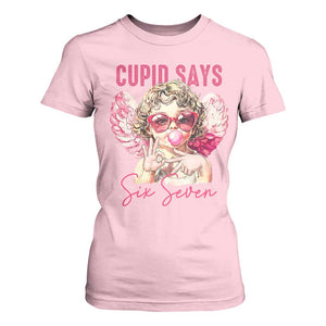 67 Valetines T Shirt For Women Funny Cupid Says Six Seven TS14 Light Pink Print Your Wear
