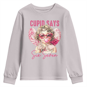 67 Valetines Youth Sweatshirt Funny Cupid Says Six Seven TS14 Ice Gray Print Your Wear