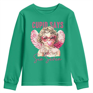 67 Valetines Youth Sweatshirt Funny Cupid Says Six Seven TS14 Irish Green Print Your Wear