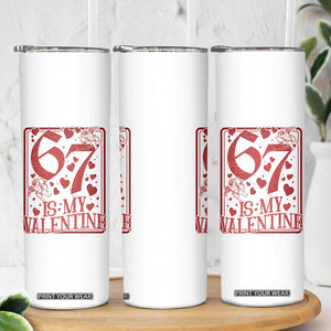 67 Valentines Playing Card Skinny Tumbler Funny Six Seven Relationship Meme TS14 Print Your Wear