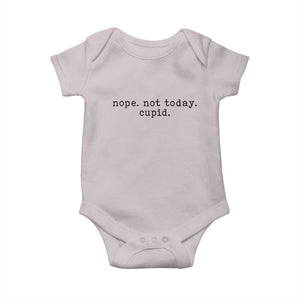 Nope Not Today Cupid Baby Onesie Funny Valentine Sarcastic TS14 Ice Gray Print Your Wear